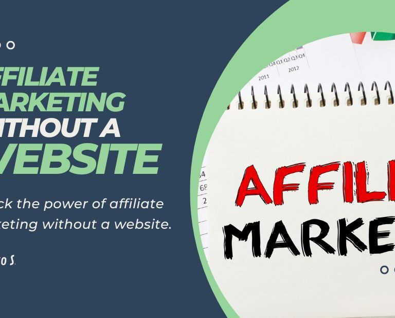 Affiliate Marketing Without a Website - Featured Image.